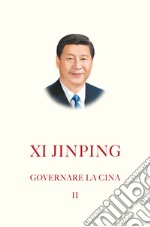 Governare la Cina. Vol. 2 libro