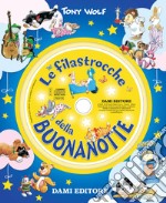 Le filastrocche della buonanotte. Con CD-Audio libro