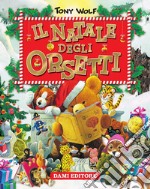 Il Natale degli orsetti. Ediz. illustrata libro