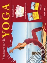 Benessere con lo yoga. Con CD-Audio