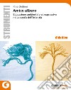 Amico albero. Educazione ambientale ed espressiva nella scuola dell'infanzia libro