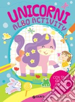 Unicorni albo activity. Con adesivi libro