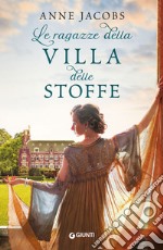 Le ragazze della villa delle stoffe libro usato