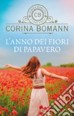 L'anno dei fiori di papavero libro