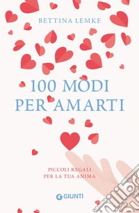 100 modi per amarti libro