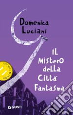 Il mistero della città fantasma libro