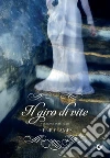 Il giro di vite. Ediz. integrale libro di James Henry