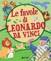 Le favole di Leonardo da Vinci libro