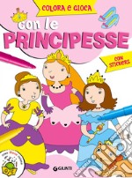 Colora e gioca con le principesse. Con adesivi libro