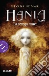 La strega muta. Hania libro