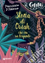 Storia di Ouiah che era un leopardo libro