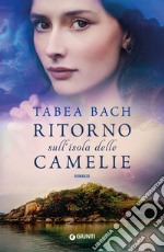 Ritorno sull'isola delle camelie libro