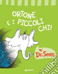 Ortone e i piccoli Chi! libro