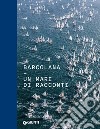 Barcolana. Un mare di racconti libro