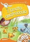 Il brutto anatroccolo. Con CD-Audio libro