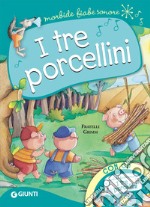 I tre porcellini. Con CD-Audio libro