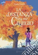 La distanza tra me e il ciliegio libro