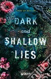 Dark and shallow lies libro