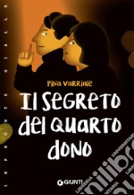 Il segreto del quarto dono libro