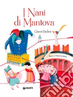 I nani di Mantova libro