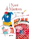 I nani di Mantova libro di Rodari Gianni