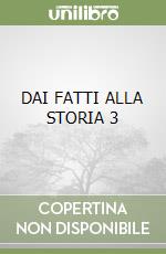 DAI FATTI ALLA STORIA 3 libro