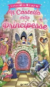 Il castello delle principesse libro