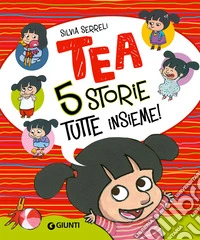 Cinque storie tutte insieme! Tea