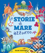 Le storie di mare azzurro libro