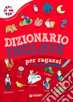 Dizionario inglese per ragazzi. Ediz. a colori libro