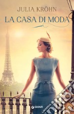 La casa di moda libro