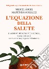 L'equazione della salute libro