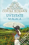 Un'estate magica libro di Bomann Corina