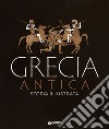 Grecia antica. Storia illustrata libro