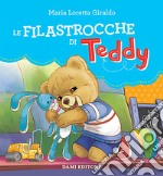 Le filastrocche di Teddy. Ediz. a colori