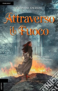 Attraverso il fuoco