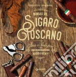 Manuale del sigaro toscano libro