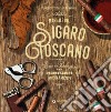 Manuale del sigaro toscano libro di Testa Francesco Marconi Aroldo