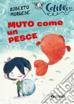 Muto come un pesce libro