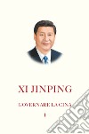 Governare la Cina. Nuova ediz. libro di Xi Jinping