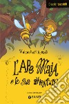 L'Ape Maia e le sue avventure libro