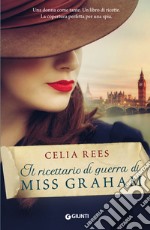 Il ricettario di guerra di Miss Graham libro