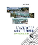 Lo spazio e la cura dei bambini. L'approccio del Meyer libro