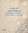 I cieli in una stanza. Soffitti lignei a Firenze e a Roma nel Rinascimento libro