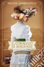 Il coraggio di sognare. La dottoressa