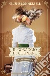 Il coraggio di sognare. La dottoressa libro di Sommerfeld Helene