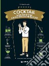Cocktail. Manuale per aspiranti intenditori libro