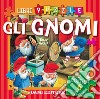 Gli gnomi. Libro puzzle libro