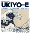 Ukiyo-e. Hokusai, Hiroshige, Utamaro libro