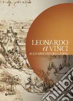 Leonardo da Vinci. Alle origini del genio libro